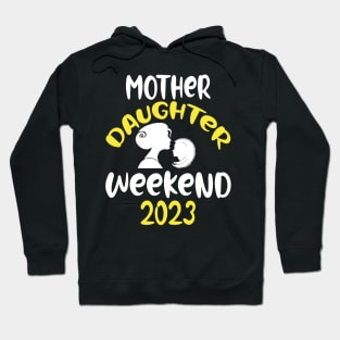 mother Daughter Weekend 2023 Hoodie